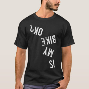 T-shirt Est-ce que mon vélo est ok