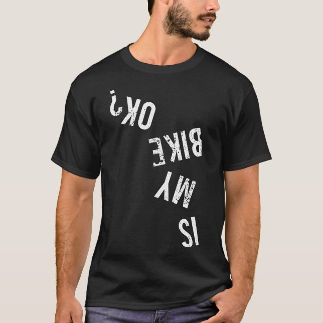 T-shirt Est-ce que mon vélo est ok (Devant)