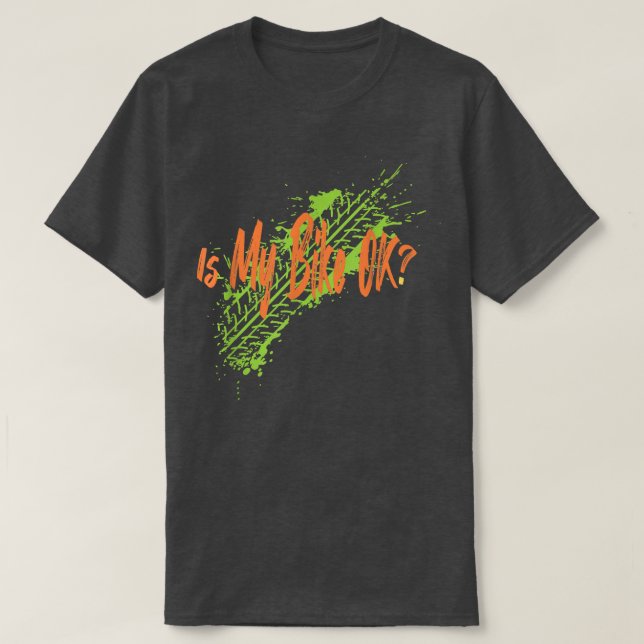 T-shirt Est-ce que mon vélo est OK ? (Design devant)