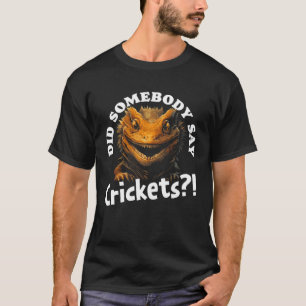 T-shirt Est-Ce Que Quelqu'Un A Dit Que Les Crickets Embarq