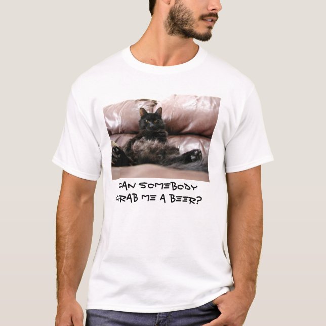 T-shirt Est-ce que quelqu'un peut me saisir une bière ? (Devant)