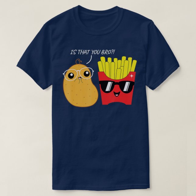 T-shirt Est-ce que tu es né Funny frites chips addict Po (Design devant)