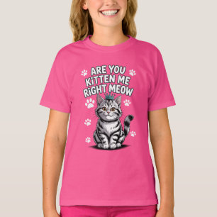 T-shirt Est-ce que tu me chattes juste miow