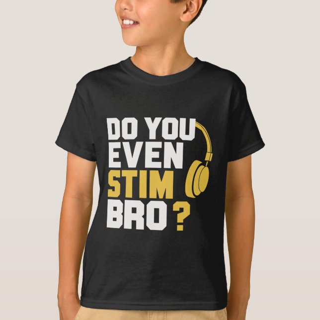 T-shirt Est-ce que tu stim même, mec  (Devant)
