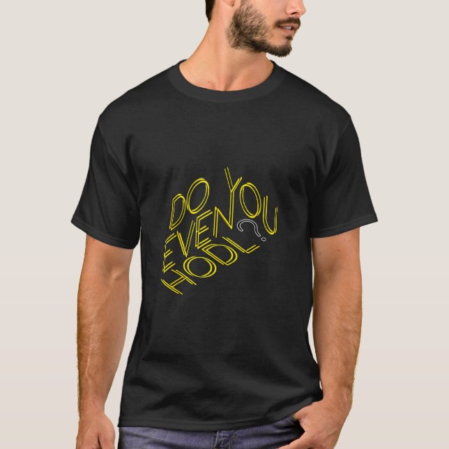 T-shirt Est-Ce Que Vous Détenez Même Cryptodevises Btc Eth (Devant)