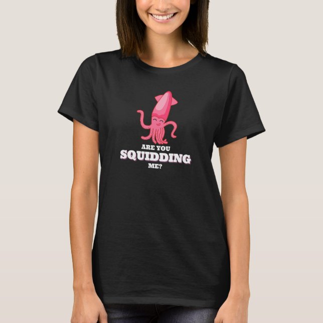 T-shirt Est-Ce Que Vous Me Calculez Du Calmar Octopus 3 (Devant)