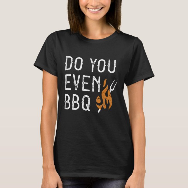 T-shirt Est-ce que vous même BBQ (Devant)