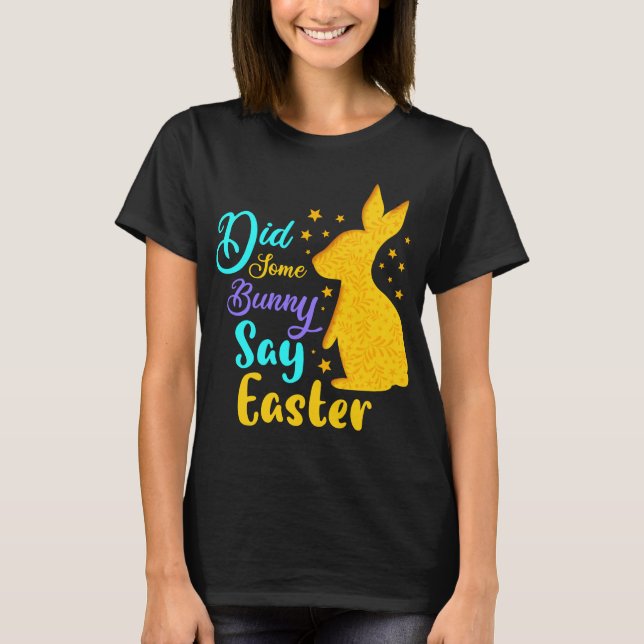T-shirt Est-Ce Qu'Un Lapin A Dit Pâques (Devant)
