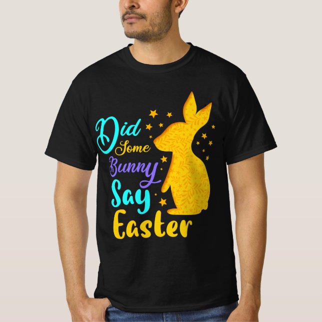 T-shirt Est-Ce Qu'Un Lapin A Dit Pâques (Devant)