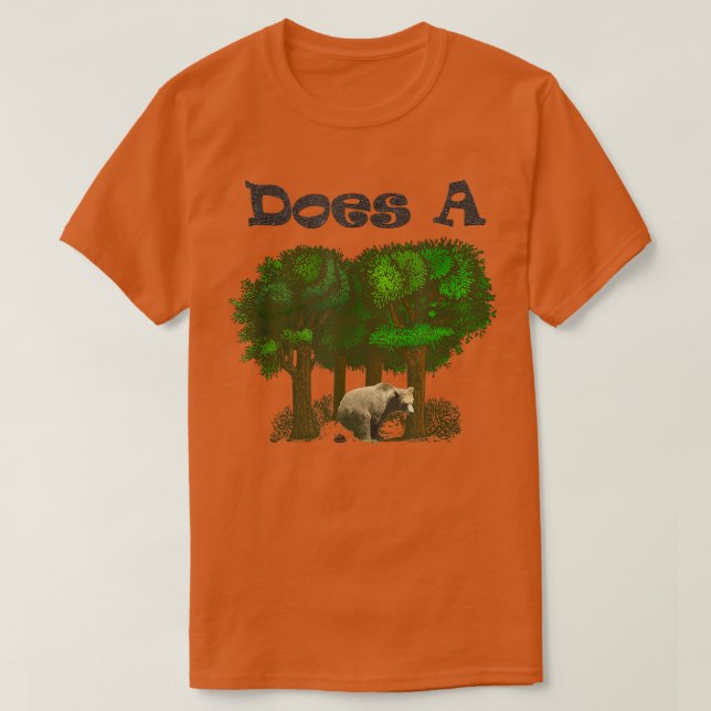 T-shirt Est-ce qu'un poop d'ours dans la forêt—Drôle (Design devant)