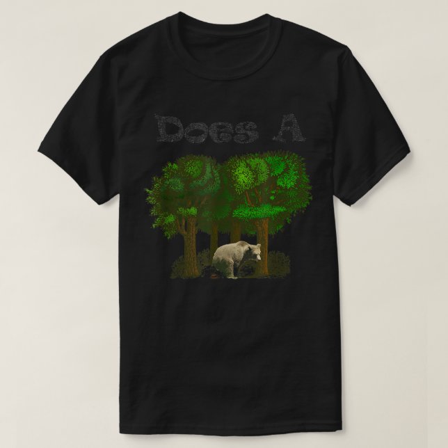 T-shirt Est-ce qu'un poop d'ours dans la forêt—Drôle (Design devant)