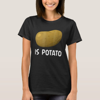 T-shirt Est De La Pomme De Terre Comme On Le Voit Tard Nui