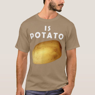 T-shirt Est De La Pomme De Terre Comme On Le Voit Tard Nui
