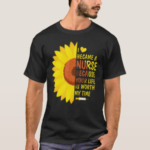 T-shirt Est devenue infirmière, la vie vaut la peine d'êtr