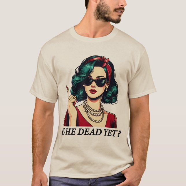 T-shirt Est-Il Mort, Mais Drôle De Dire Un Humour Sombre V (Devant)