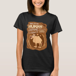 T-shirt Est Mon Costume Humain Camels Dromedary Camel