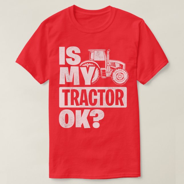 T-shirt Est Mon Tracteur Ok Tracteur Conducteur Fermier Ag (Design devant)