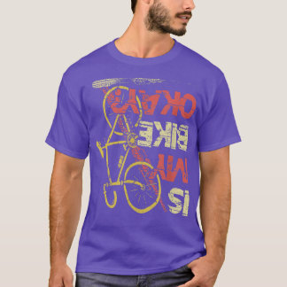 T-shirt Est mon vélo ok Mountainbike Triathlon Downhill