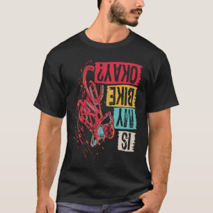 T-shirt Est Mon Vélo Ok Vélos Vélos Vélos Vélo BMX Vélos