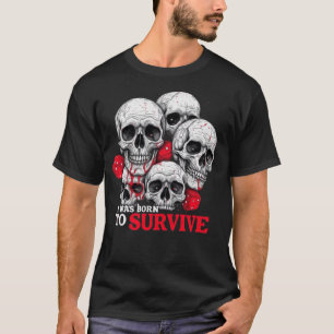 T-SHIRT EST NÉ POUR SURVIVRE LE NOUVEAU CONCEPTEUR
