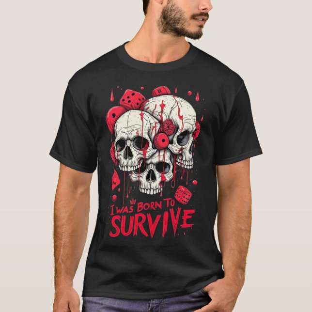 T-SHIRT EST NÉE POUR SURVIVRE AU NOUVEAU CONCEPTEU (Devant)