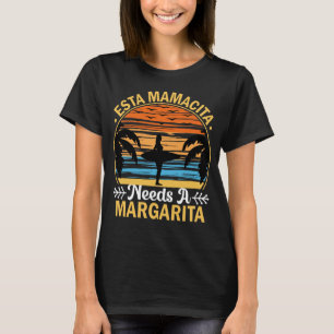 T-shirt Esta Mamacita a besoin d'une plage Margarita