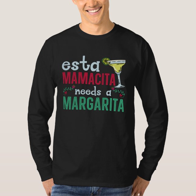 T-shirt Esta Mamacita Needs A Margarita Drinker Cinco de M (Devant)