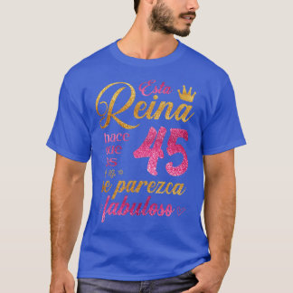 T-shirt Esta Reina hace que los 45 se parezca fabuloso