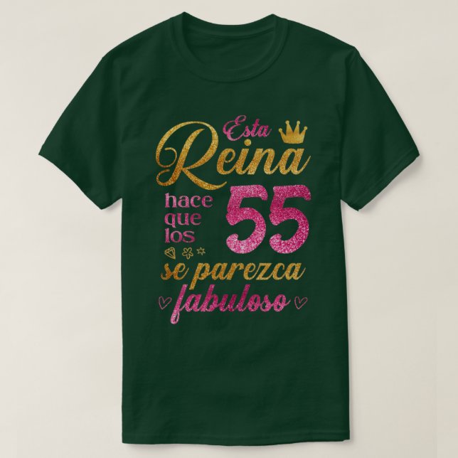 T-shirt Esta Reina hace que los 55 se parezca fabuloso (Design devant)