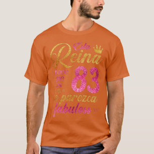 T-shirt Esta Reina hace que los 83 se parezca fabuloso