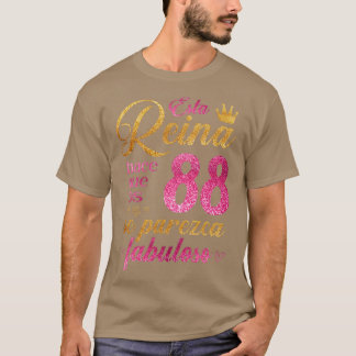 T-shirt Esta Reina hace que los 88 se parezca fabuloso
