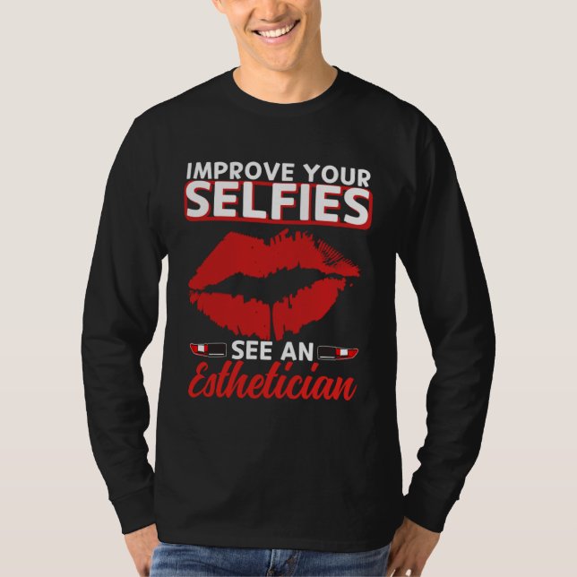 T-shirt Esthetician Selfies Lips Esthetic Beautician Cosme (Devant)