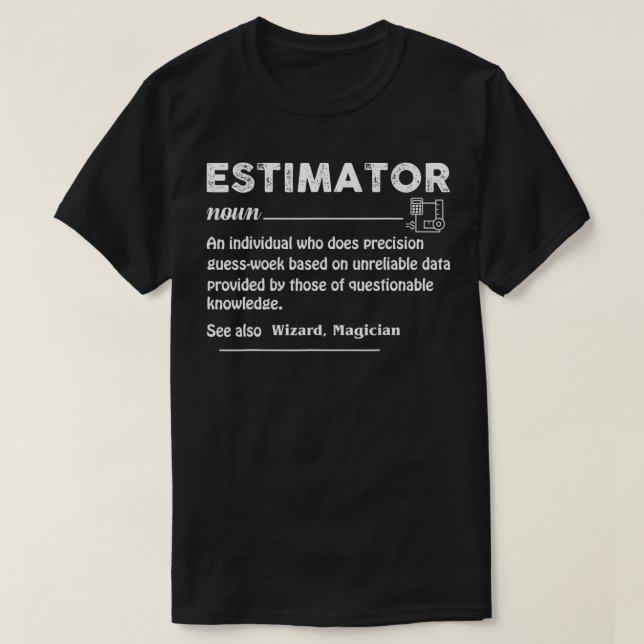 T-shirt Estimateur Définition Estimation Calculs Emplois  (Design devant)