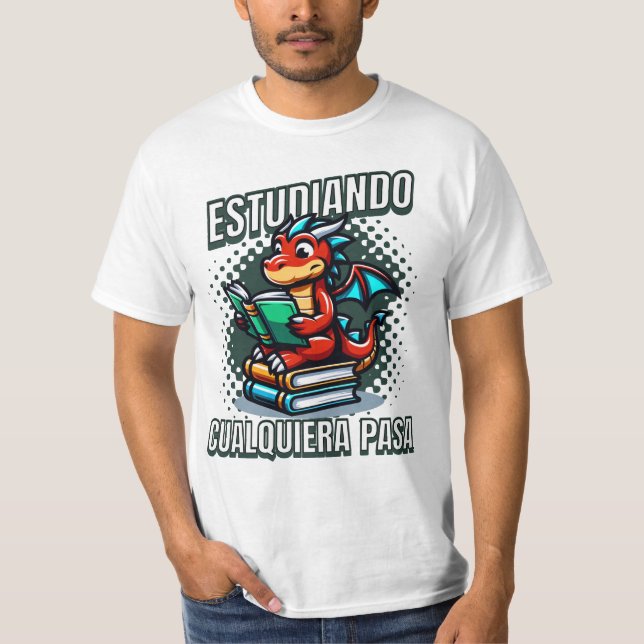 T-shirt Estudiando Cualquiera Pasa (Devant)