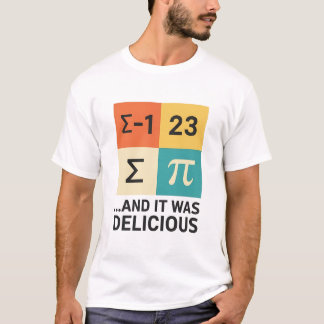 T-shirt Et c'était délicieux Pi Math Pun – Drôle de jour d