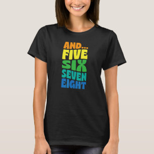 T-shirt Et Cinq Six Sept Huit Style Rétro Danse Instruc