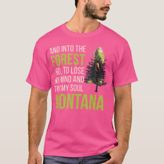 T-shirt Et Dans La Forêt Je Vais Forêt Souvenir Montana C