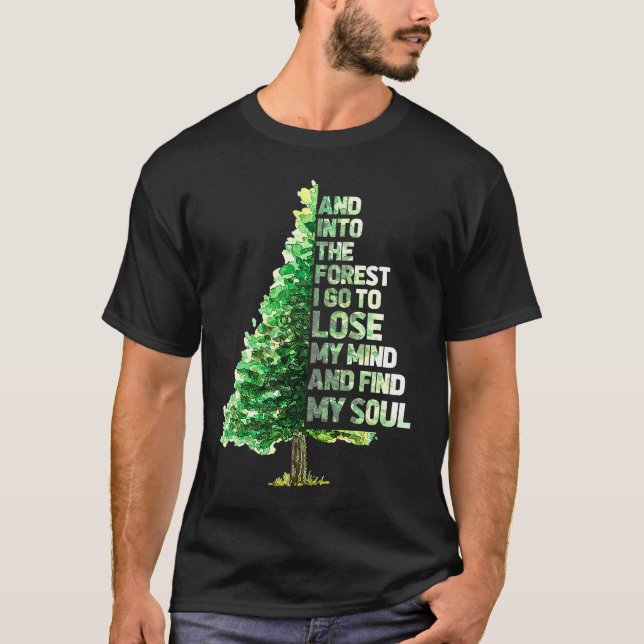 T-shirt Et Dans La Forêt, Je Vais Perdre Le Camping Randon (Devant)