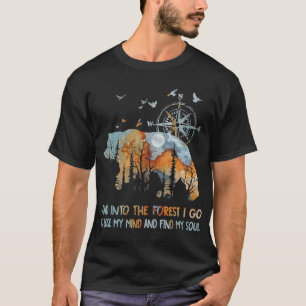T-shirt Et Dans La Forêt Je Vais Perdre Mon Esprit Camping