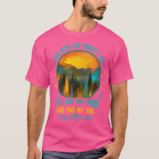 T-shirt Et Dans La Forêt Je Vais Randonnée Camping Summer