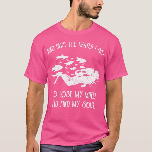 T-shirt Et Dans L'Eau Je Vais Perdre Mon Esprit Plongeur D (Devant)