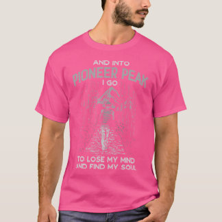 T-shirt Et Dans Pioneer Peak Je Va Randonnée Alaska Hiker