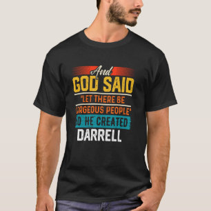 T-shirt Et Dieu a dit qu'il a créé DARRELL T Shirt Drôle D