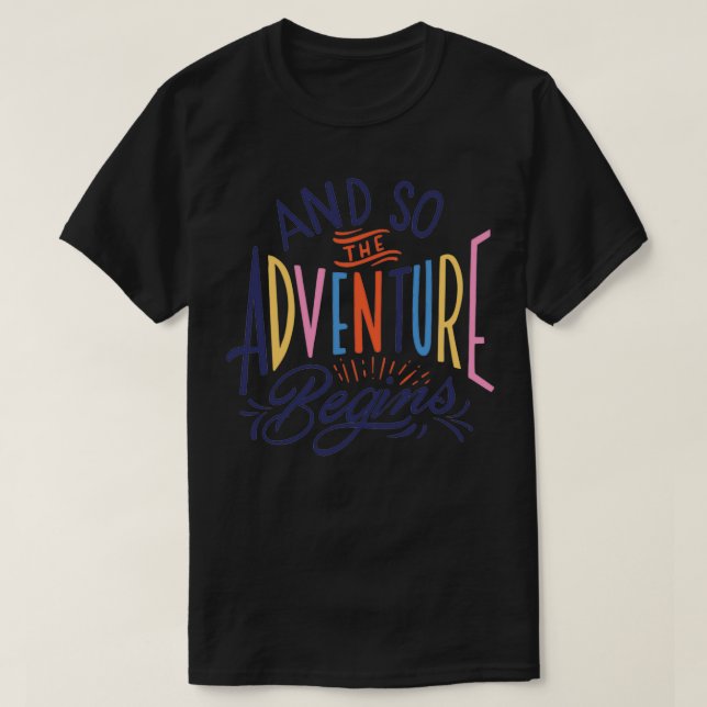 T-shirt et donc l'aventure commence (Design devant)
