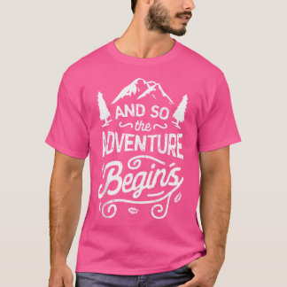 T-shirt Et Donc L'Aventure Commence À L'Extérieur Randonné