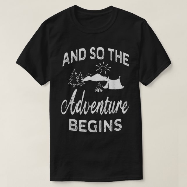 T-shirt Et Donc L'Aventure Commence À Voyager Camping T-sh (Design devant)