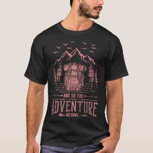 T-shirt Et Donc L'Aventure Commence Hiker Sac À Dos Mounta
