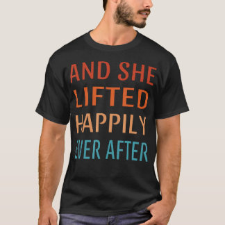T-shirt Et Elle S'Est Laissée Lourdement Jamais Après La F