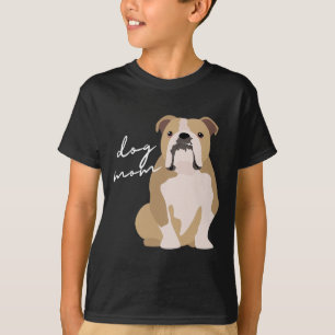 T-shirt Et femme maman de chien bouledogue anglais blanc