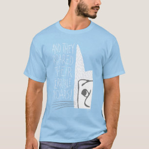 T-shirt Et ils rugirent de terribles rugissements!